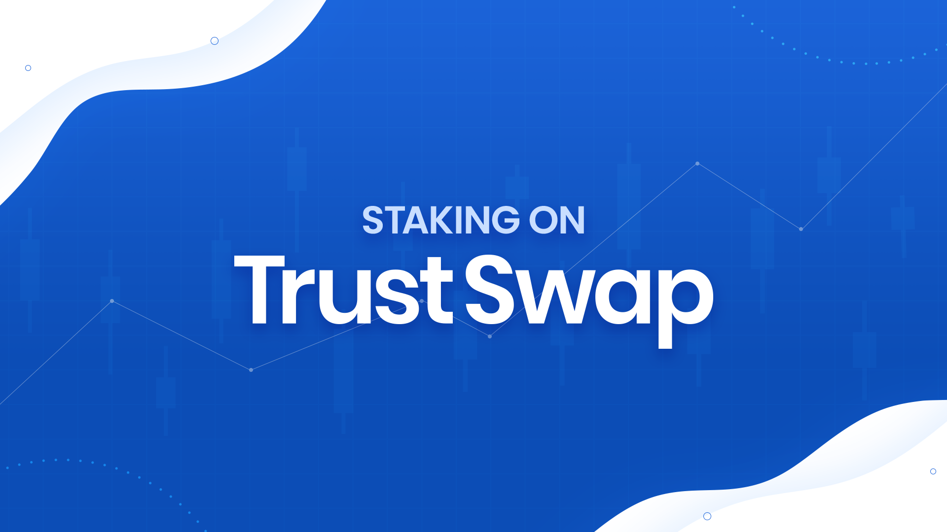Staking on TrustSwap