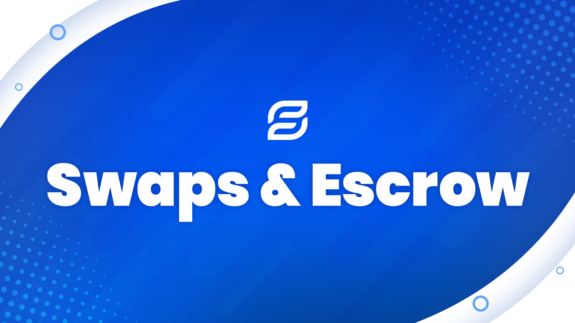 Swaps & Escrow
