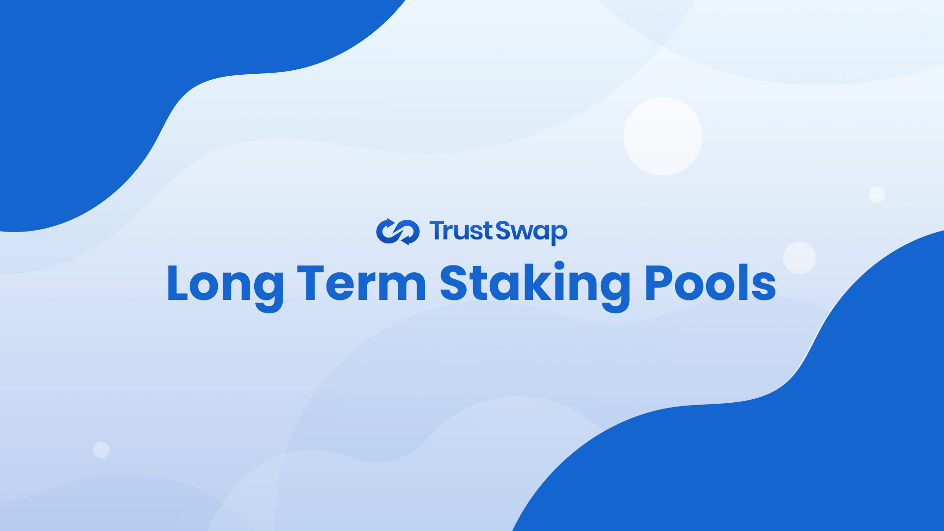TrustSwap’s Long Term Staking Pools Have Arrived!