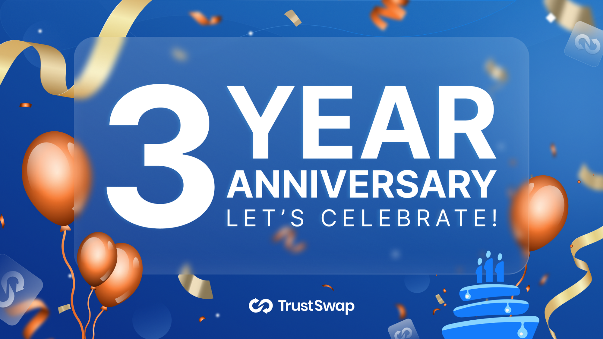 TrustSwap Turns Three!!! 🥳