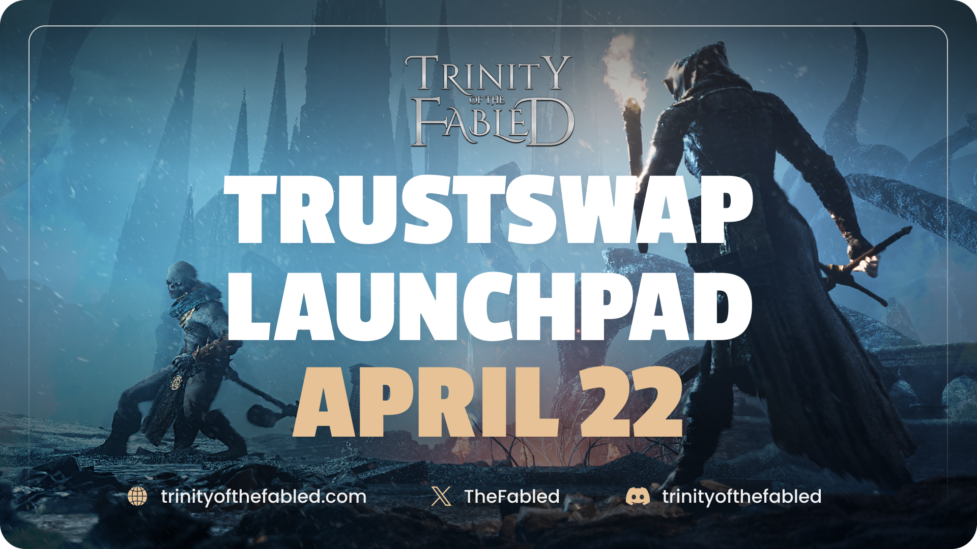 Trinity of The Fabled Announces April 22nd Token Offering on TrustSwap Launchpad